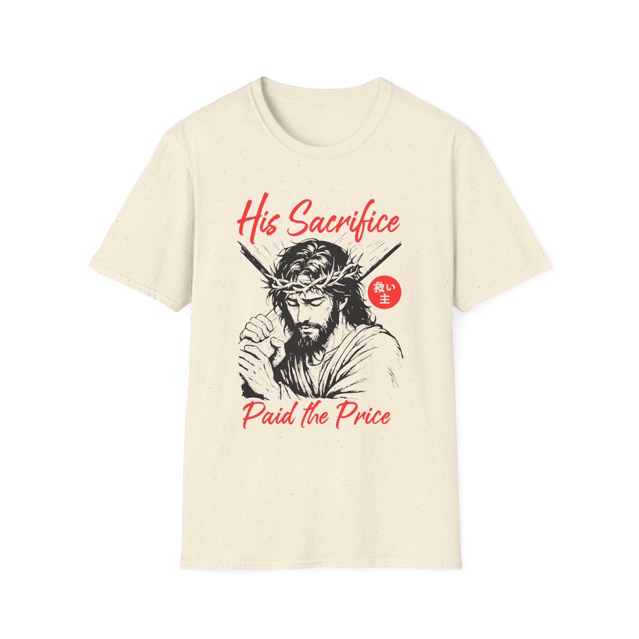 HIS SACRIFICE PAID THE PRICE T-Shirt