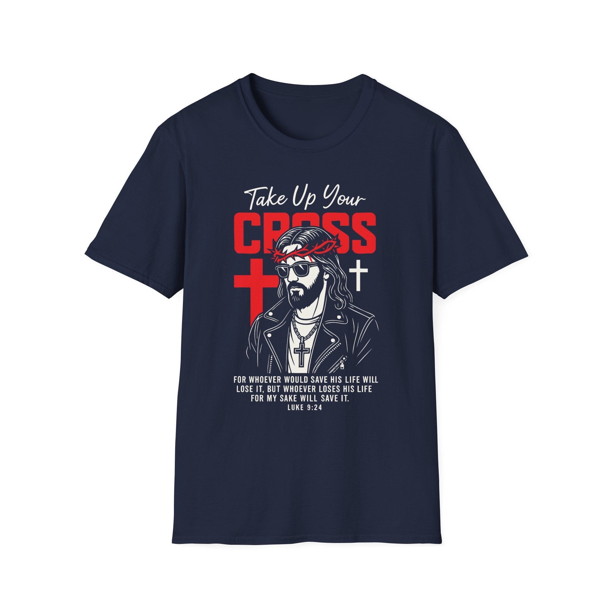TAKE UP YOUR CROSS T-Shirt