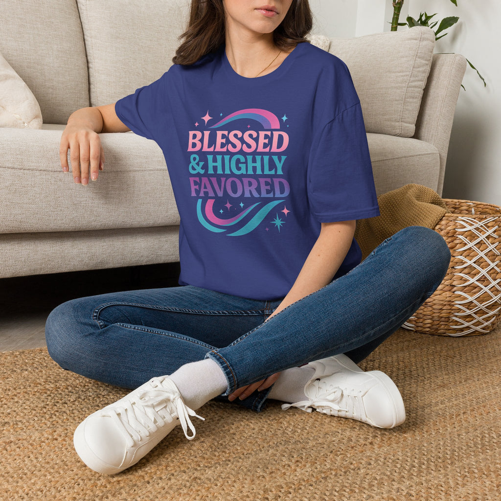 BLESSED & HIGHLY FAVORED T-Shirt