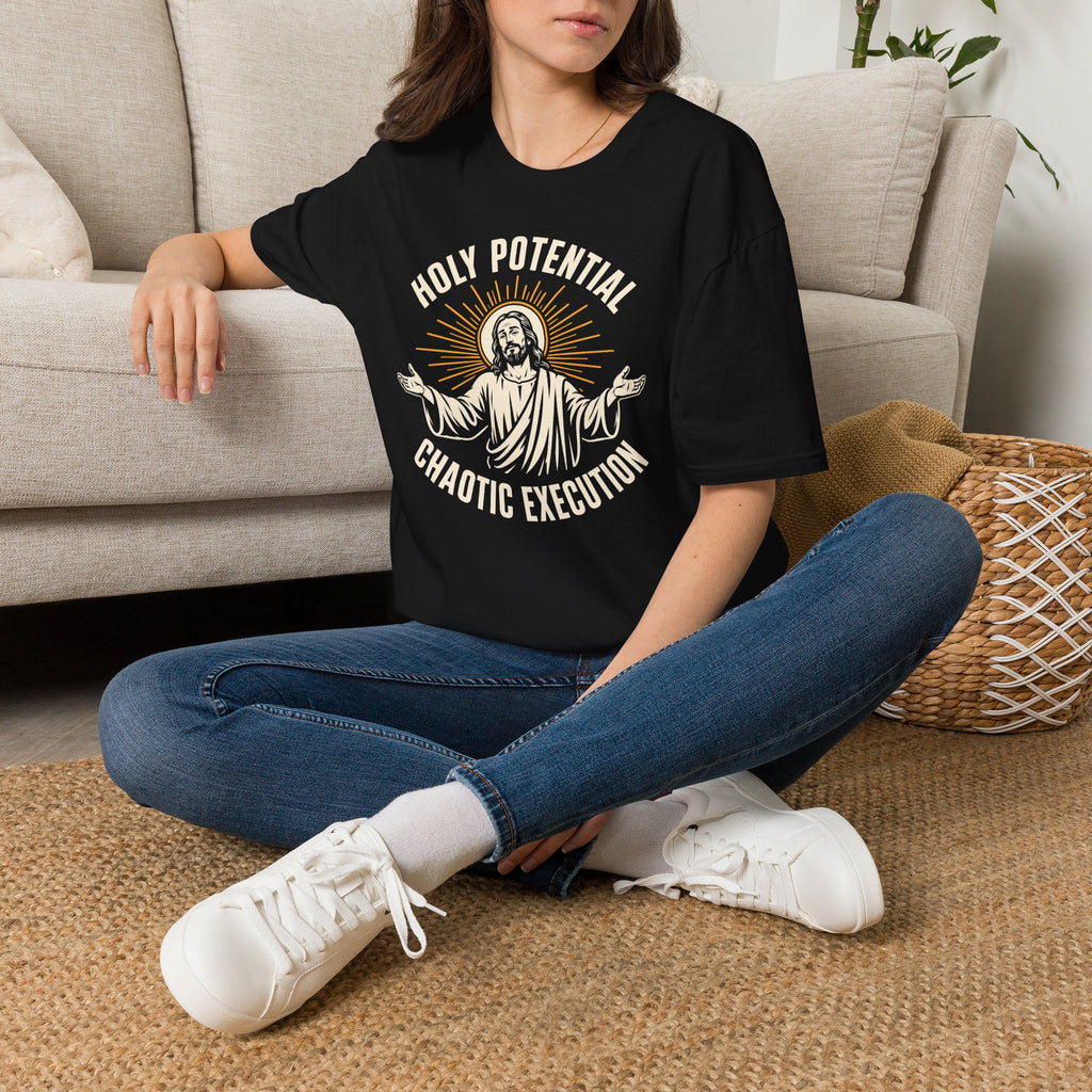 HOLY POTENTIAL CHAOTIC EXECUTION T-Shirt
