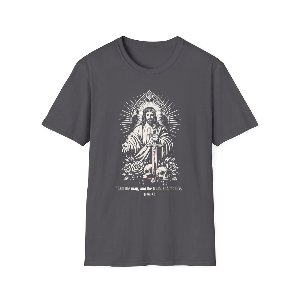I AM THE WAY AND THE TRUTH AND THE LIFE T-Shirt