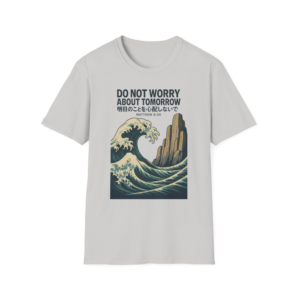Do Not Worry About Tomorrow Wave T-Shirt