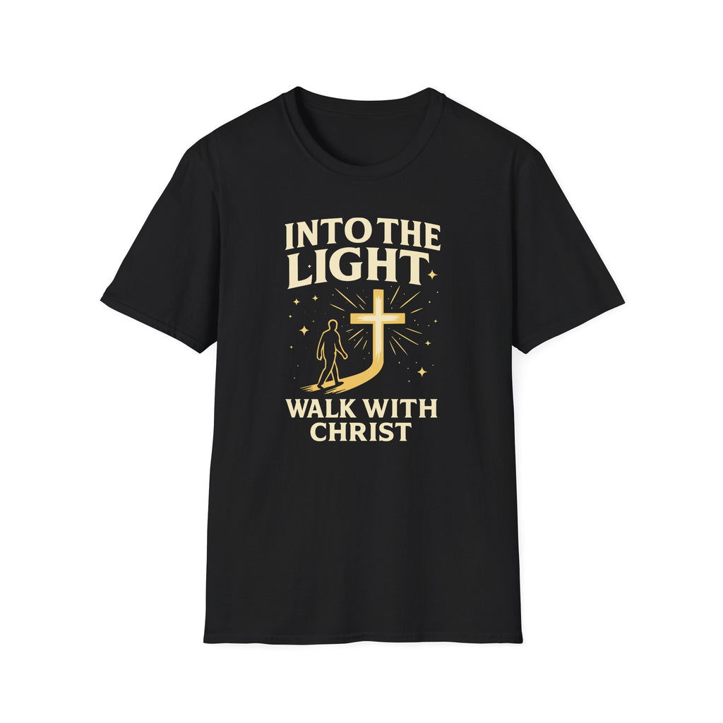 INTO THE LIGHT WALK WITH CHRIST T-Shirt