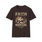 Faith Can Move Mountains T-Shirt