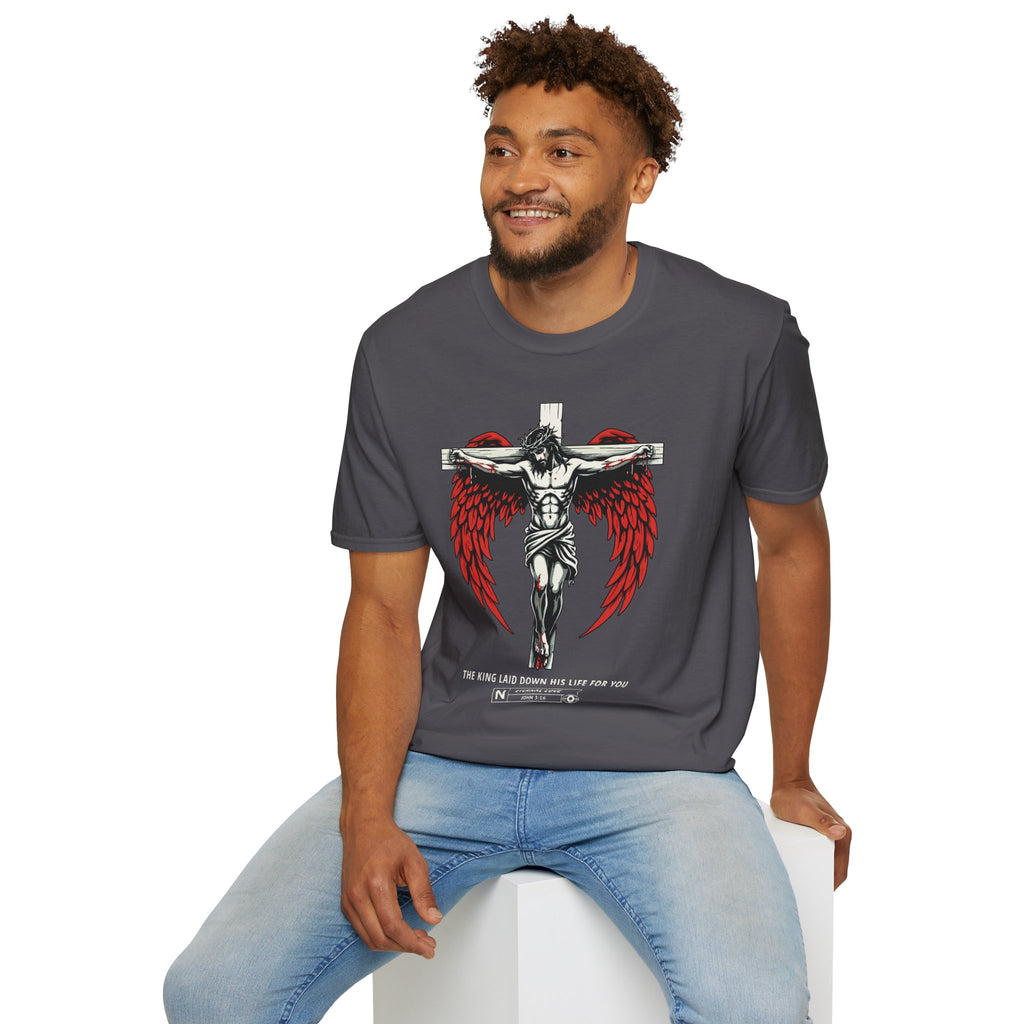 THE KING LAID DOWN HIS LIFE FOR YOU T-Shirt
