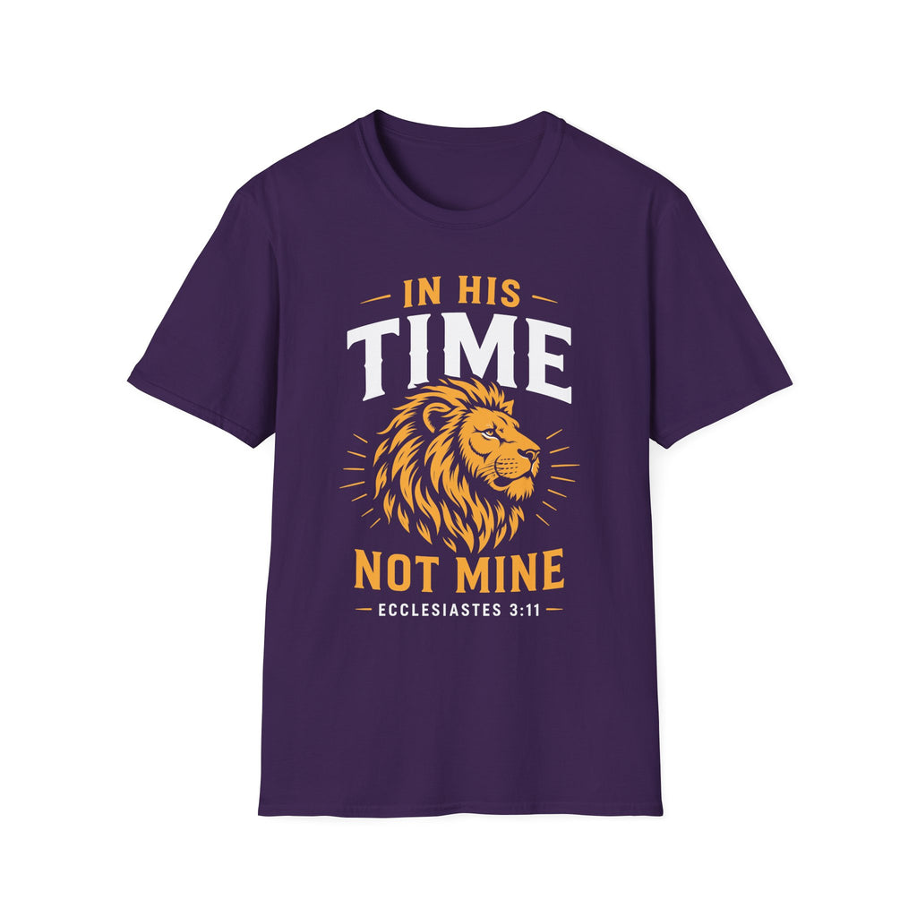 IN HIS TIME NOT MINE T-Shirt