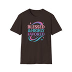 BLESSED & HIGHLY FAVORED T-Shirt