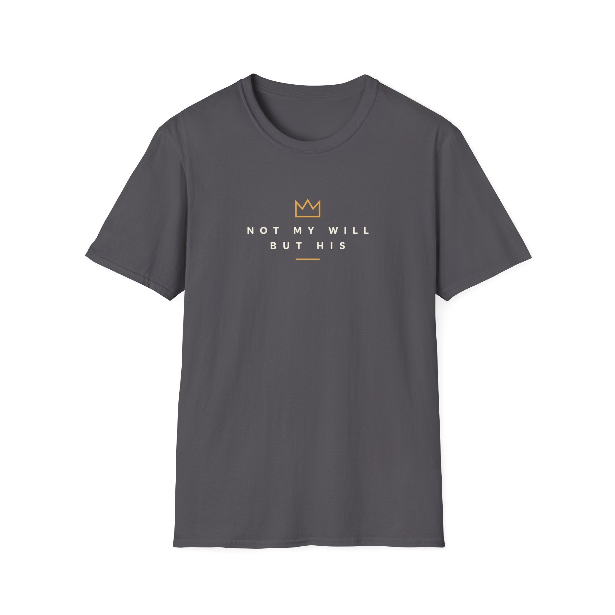 NOT MY WILL BUT HIS T-Shirt