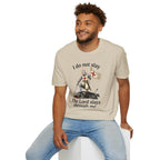 I DO NOT SLAY THE LORD SLAYS THORUGH ME T-Shirt
