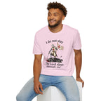 I DO NOT SLAY THE LORD SLAYS THORUGH ME T-Shirt