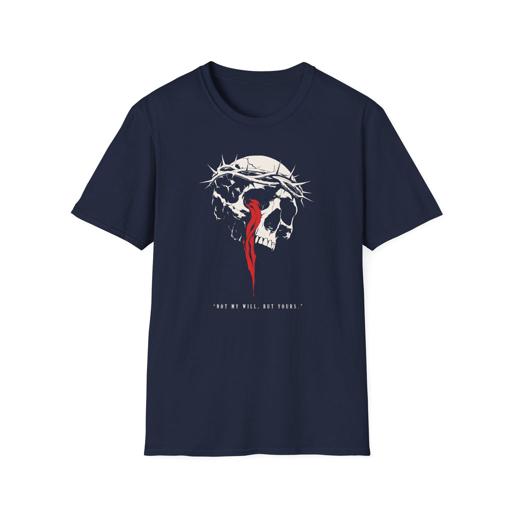 NOT MY WILL BUT YOURS T-Shirt