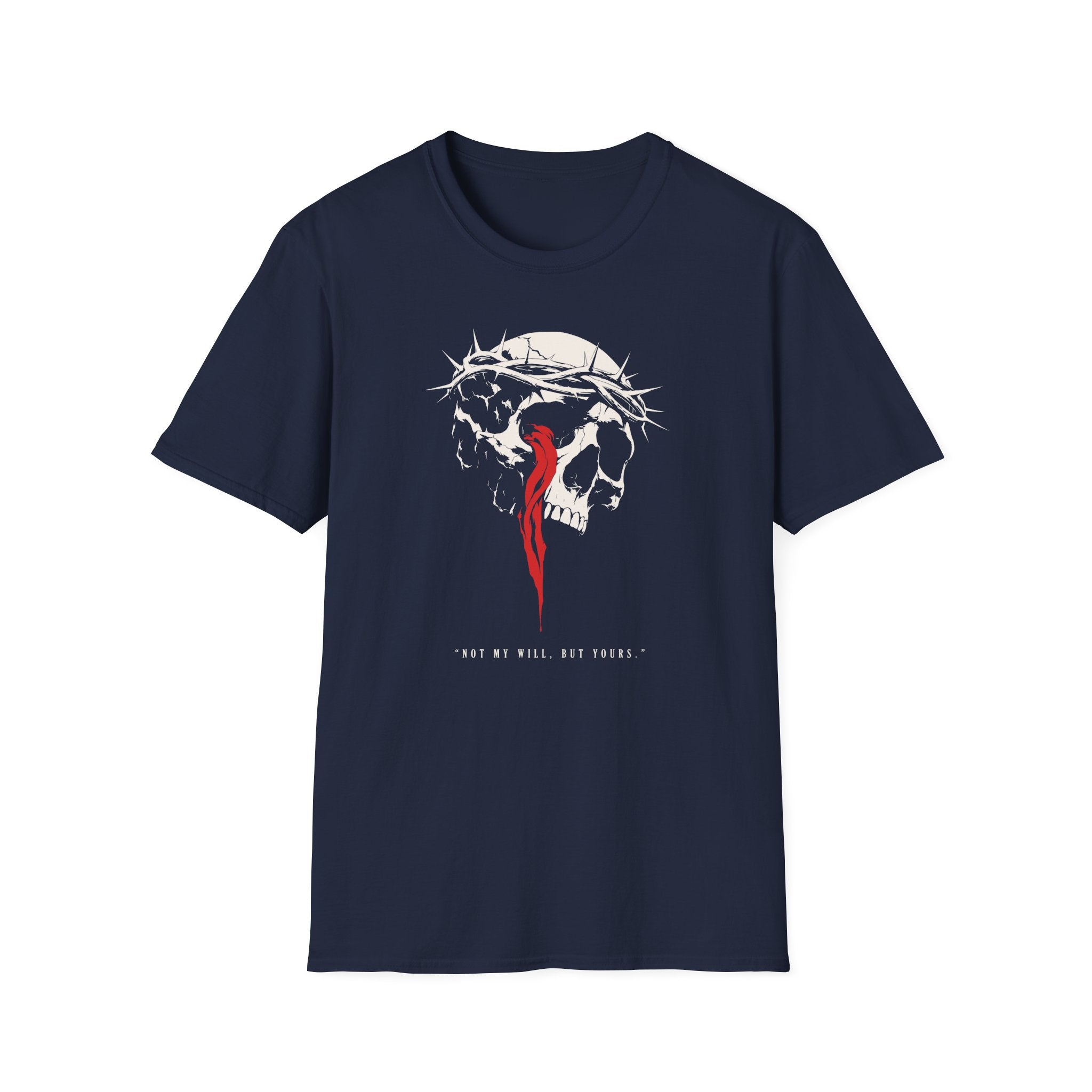 NOT MY WILL BUT YOURS T-Shirt