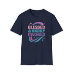 BLESSED & HIGHLY FAVORED T-Shirt