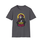 SAVED BY HIS BLOOD T-Shirt