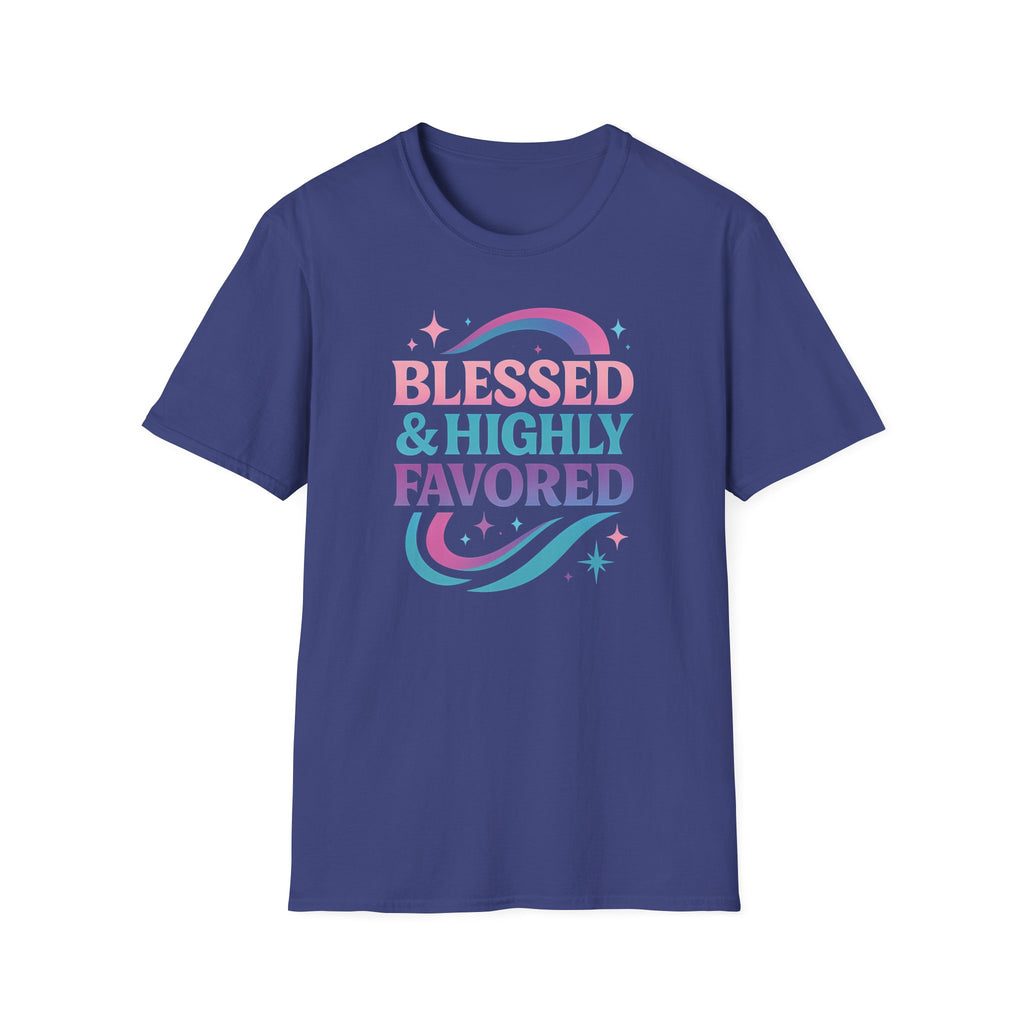 BLESSED & HIGHLY FAVORED T-Shirt
