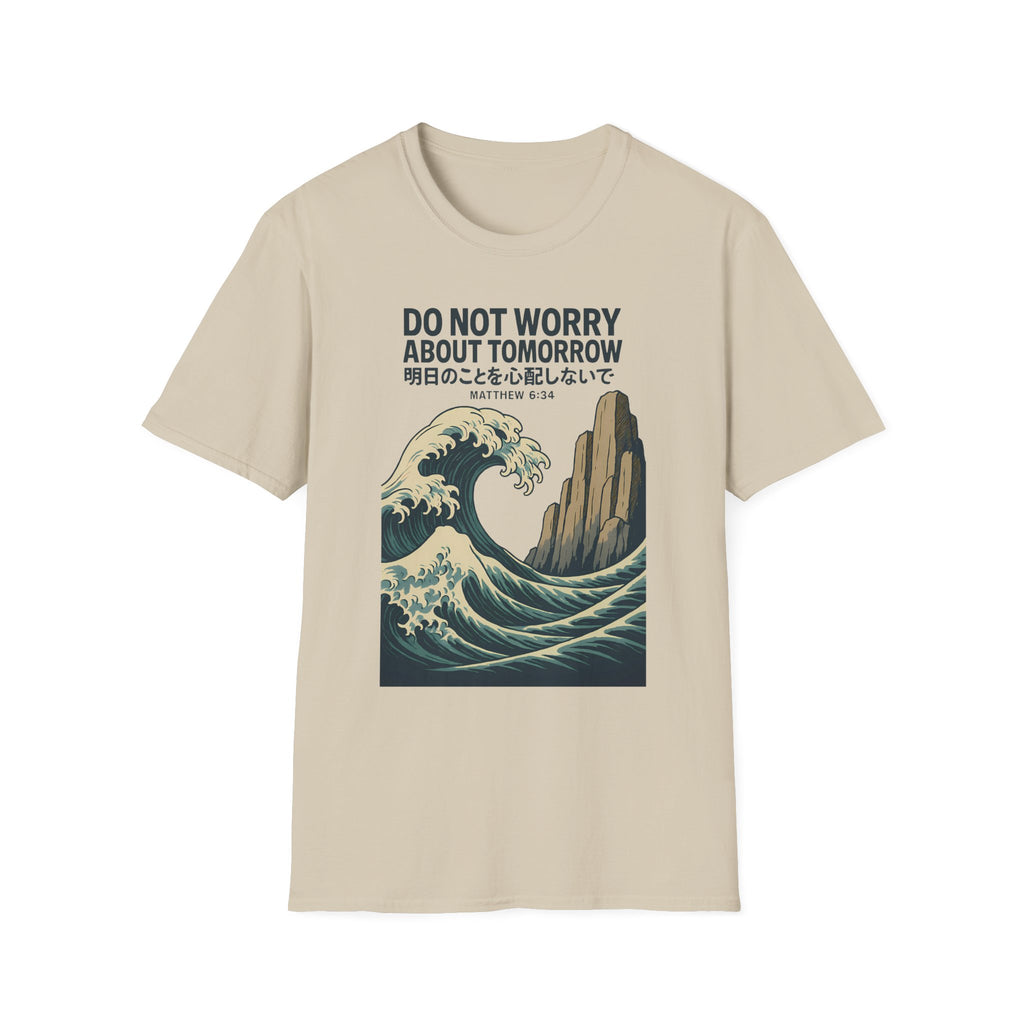 Do Not Worry About Tomorrow Wave T-Shirt