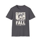 GIANTS STILL FALL FAITH DOESN'T FLINCH T-Shirt