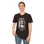 CHILL DO NOT BE ANXIOUS T-Shirt