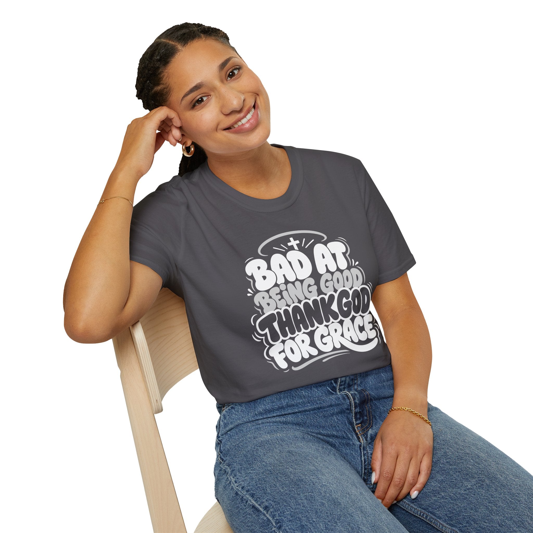 BAD AT BEING GOOD THANK GOD FOR GRACE T-Shirt