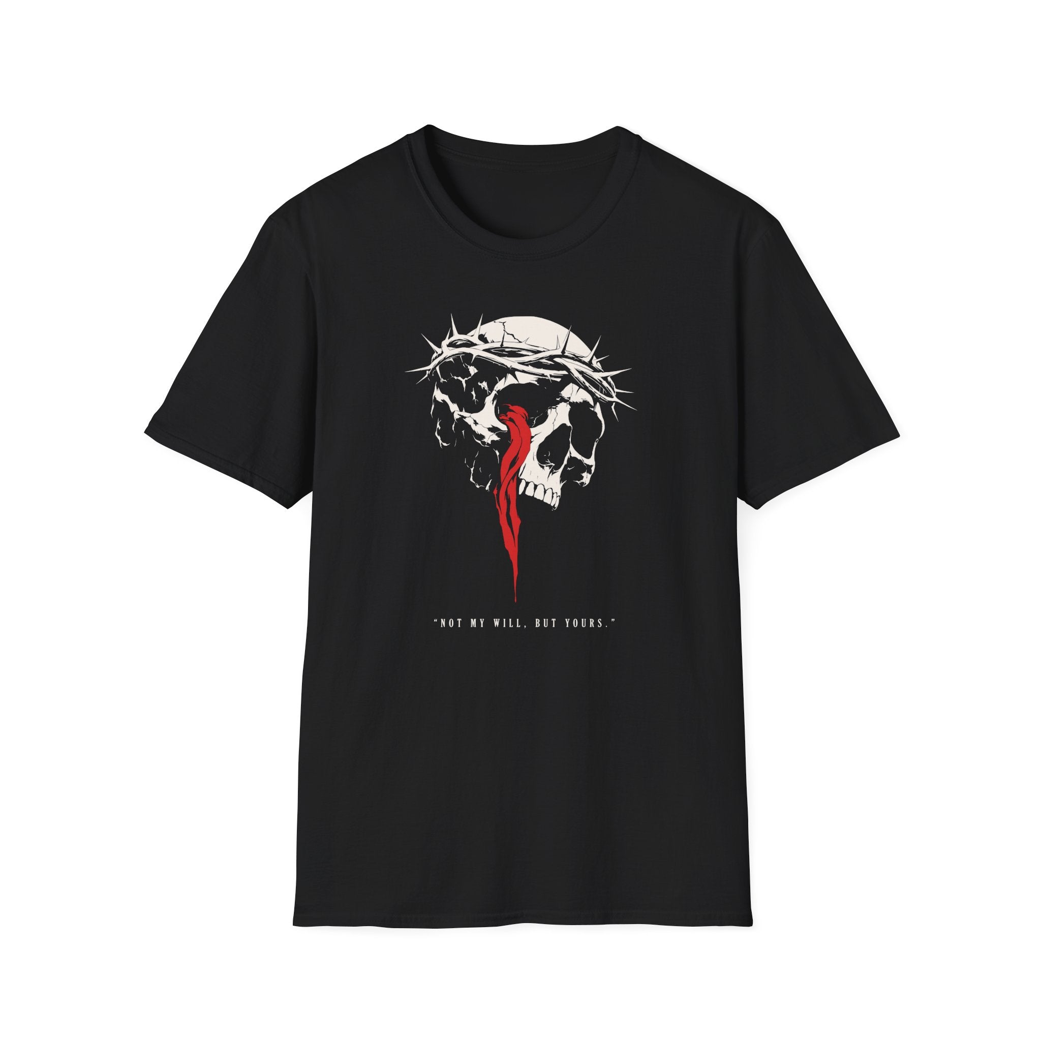 NOT MY WILL BUT YOURS T-Shirt