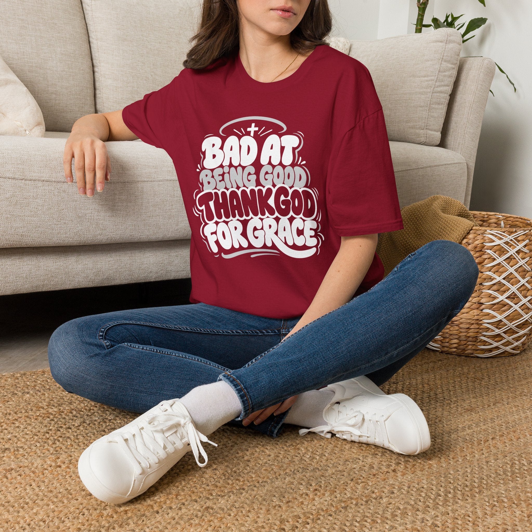 BAD AT BEING GOOD THANK GOD FOR GRACE T-Shirt