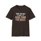 TRIED THE HALO IT DIDN'T FIT T-Shirt