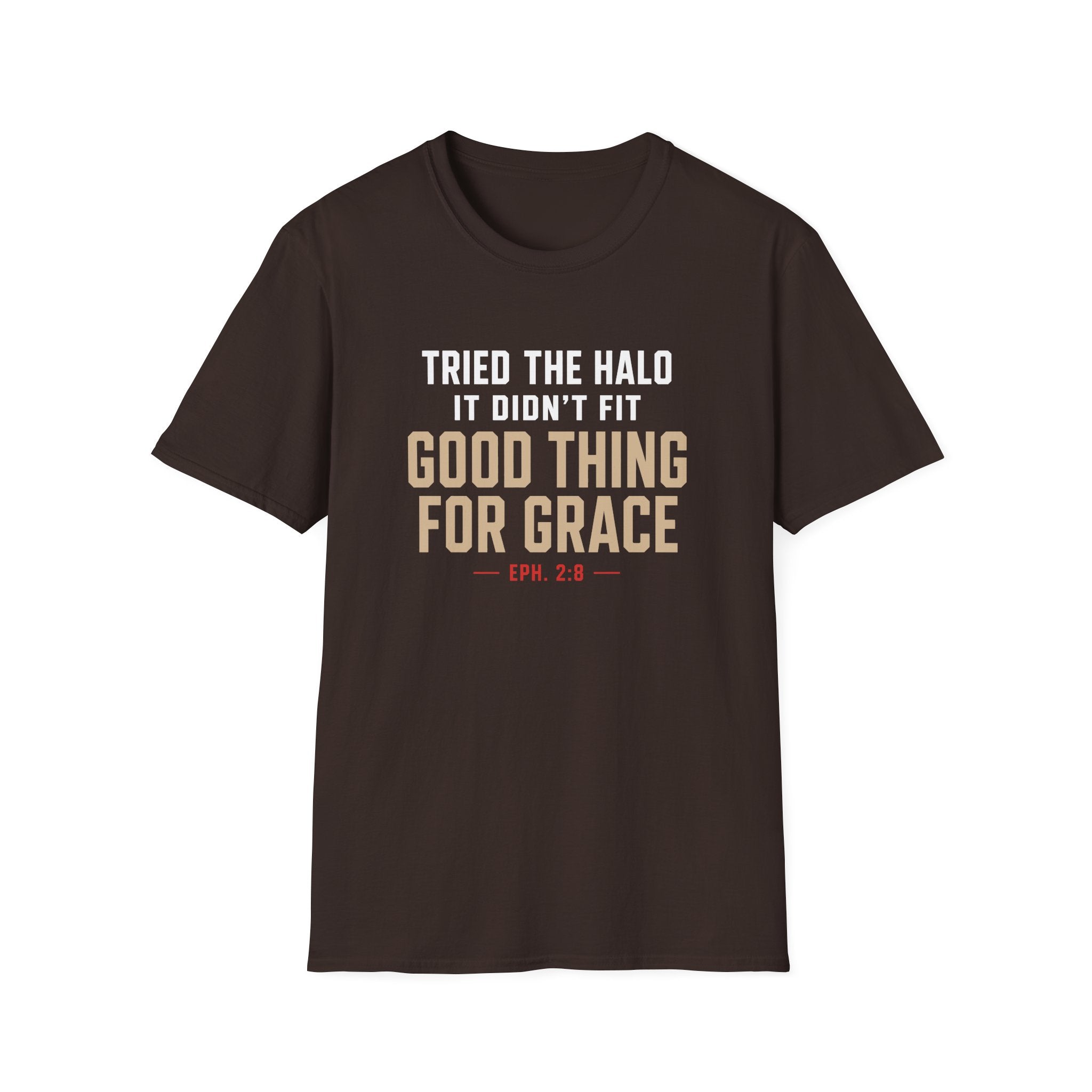 TRIED THE HALO IT DIDN'T FIT T-Shirt