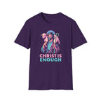 CHRIST IS ENOUGH T-Shirt