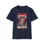 JESUS SAVES DEATH IS DEFEATED T-Shirt