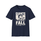 GIANTS STILL FALL FAITH DOESN'T FLINCH T-Shirt