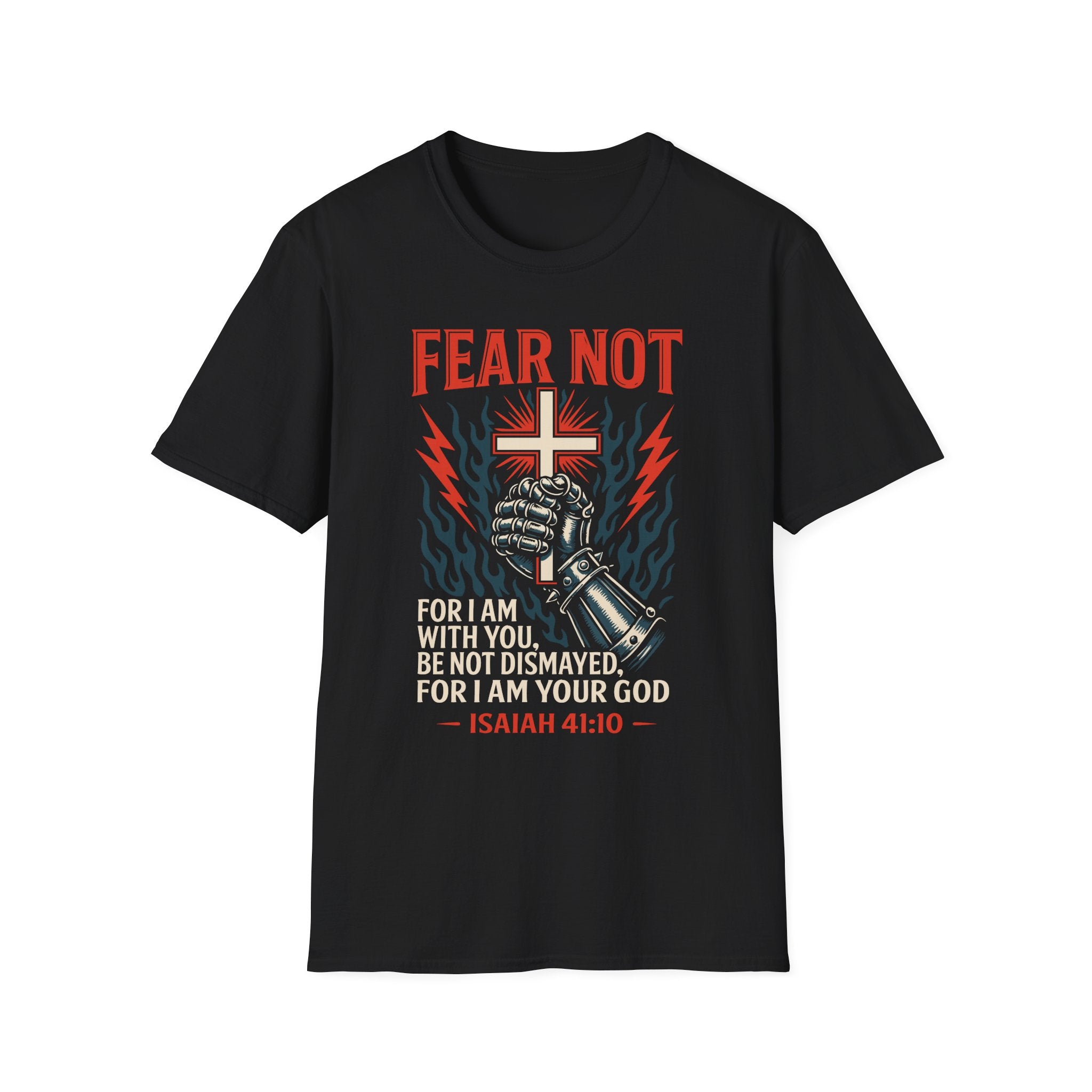 FEAR NOT FOR I AM WITH YOU T-Shirt