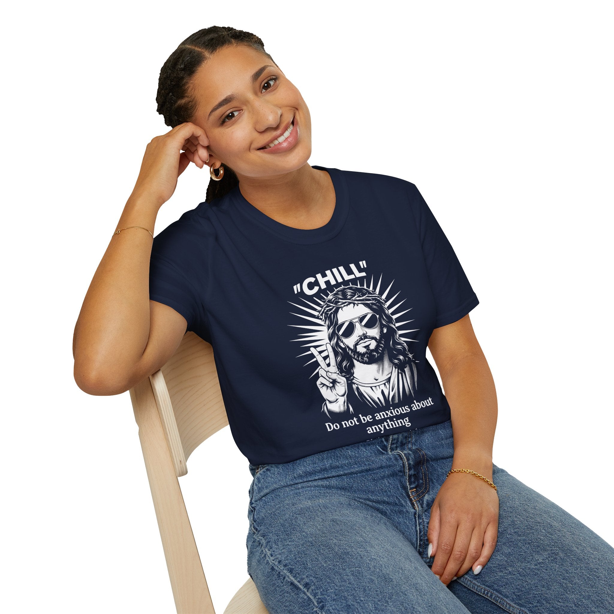 CHILL DO NOT BE ANXIOUS T-Shirt