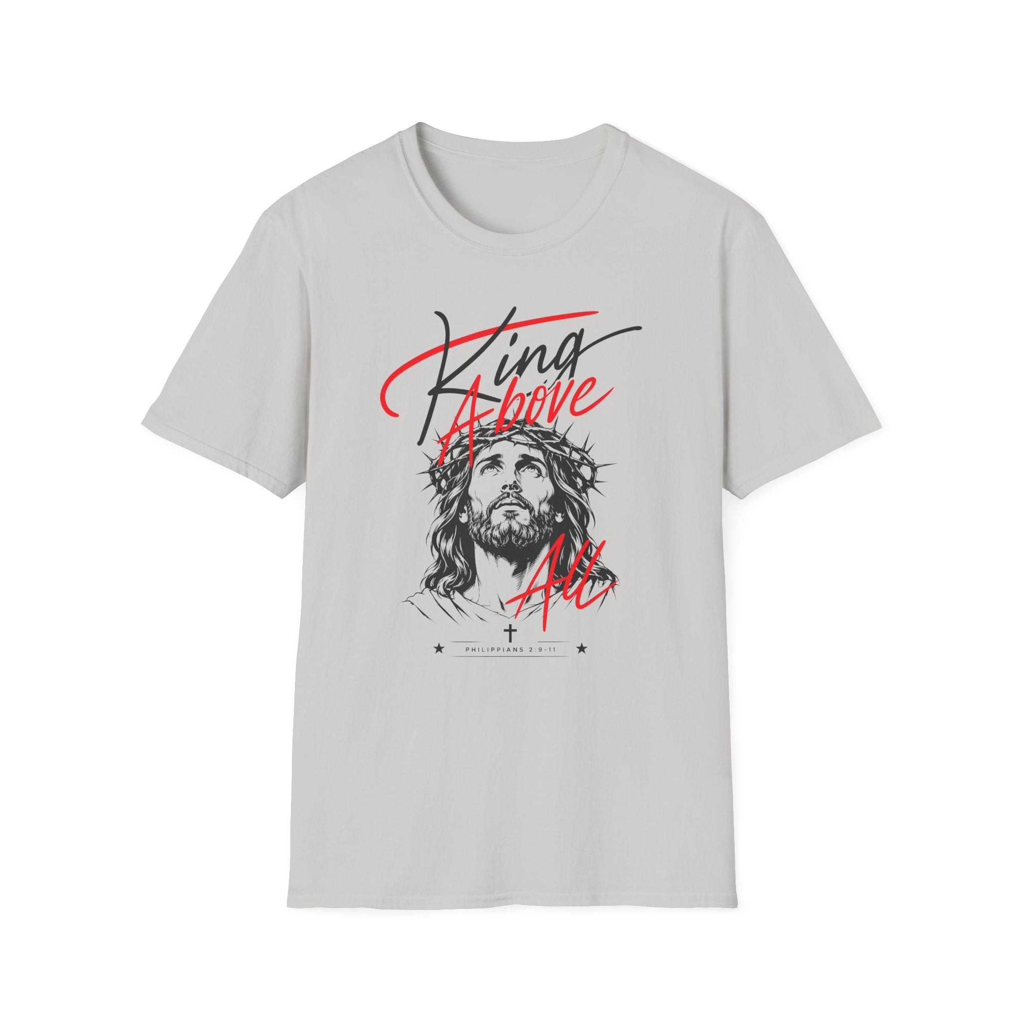 KING ABOVE ALL T-Shirt