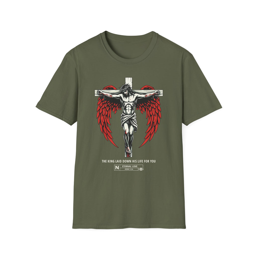 THE KING LAID DOWN HIS LIFE FOR YOU T-Shirt
