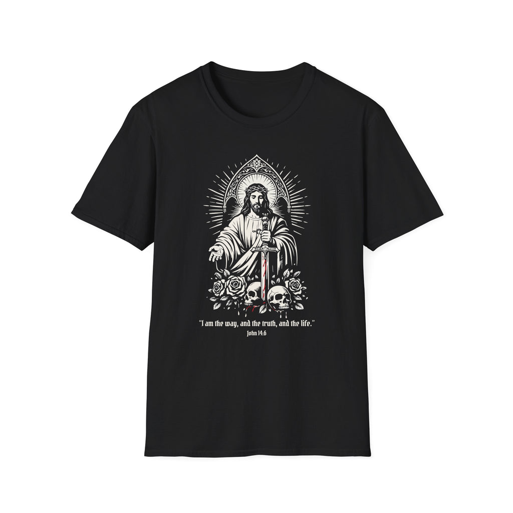 I AM THE WAY AND THE TRUTH AND THE LIFE T-Shirt