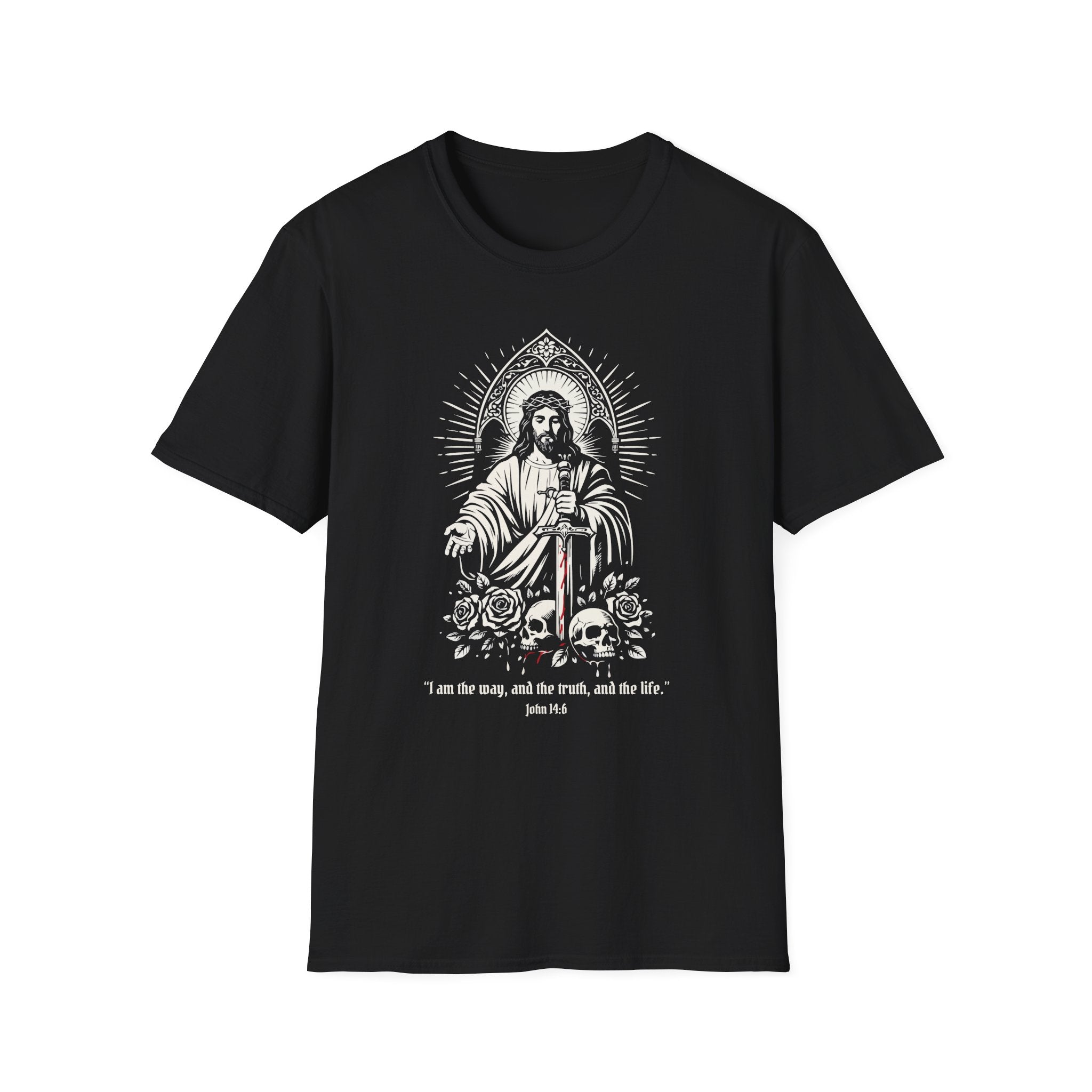 I AM THE WAY AND THE TRUTH AND THE LIFE T-Shirt