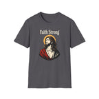 FAITH STRONG T-Shirt