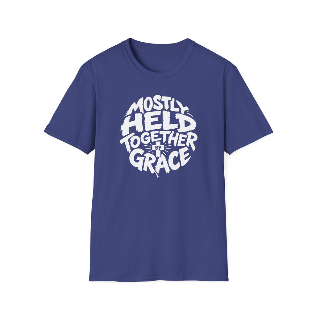 MOSTLY HELD TOGETHER BY GRACE T-Shirt