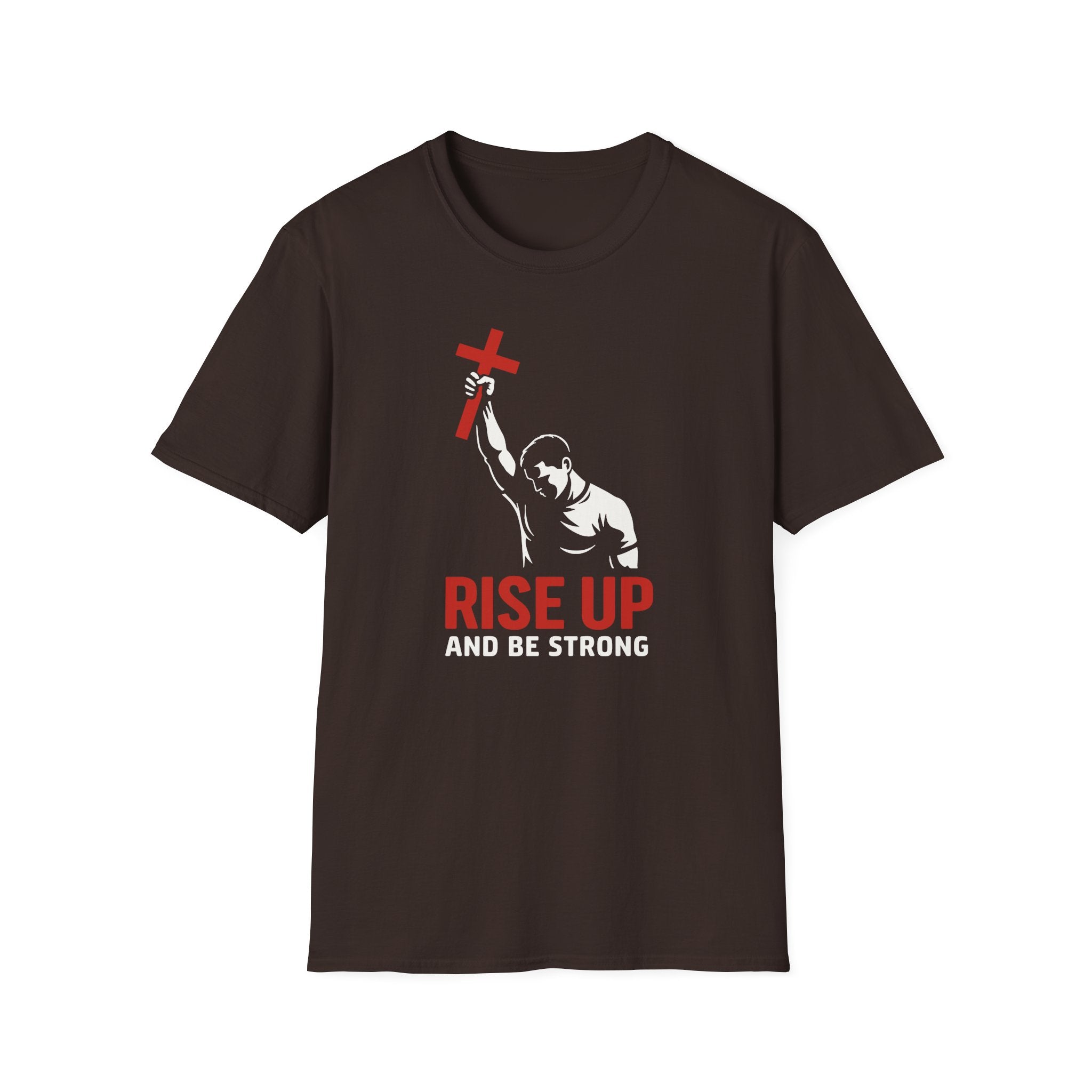 RISE UP AND BE STRONG T-Shirt