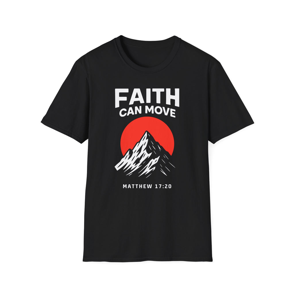 FAITH CAN MOVE T-Shirt
