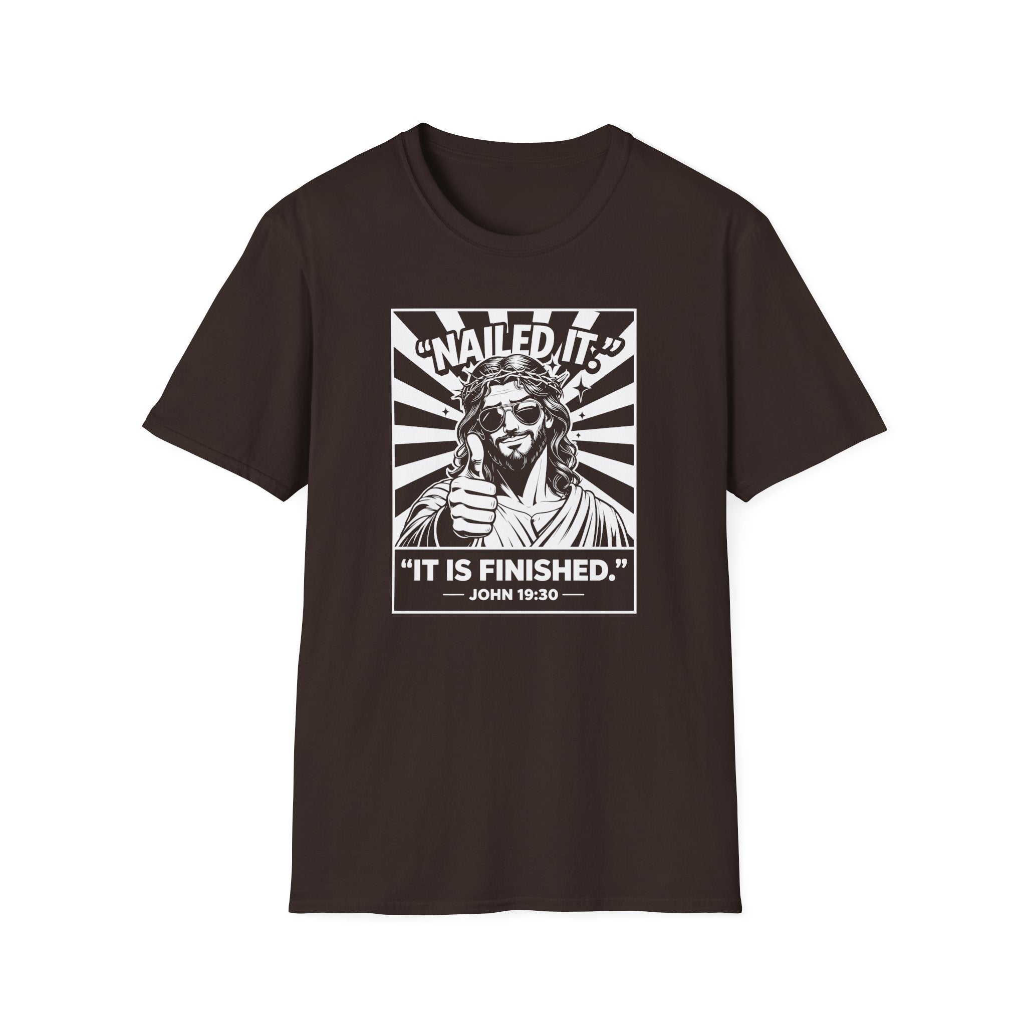 NAILED IT IT IS FINISHED T-Shirt
