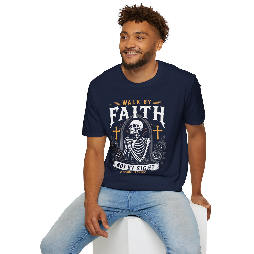 WALK BY FAITH NOT BY SIGHT PRAYING SKELETON T-Shirt