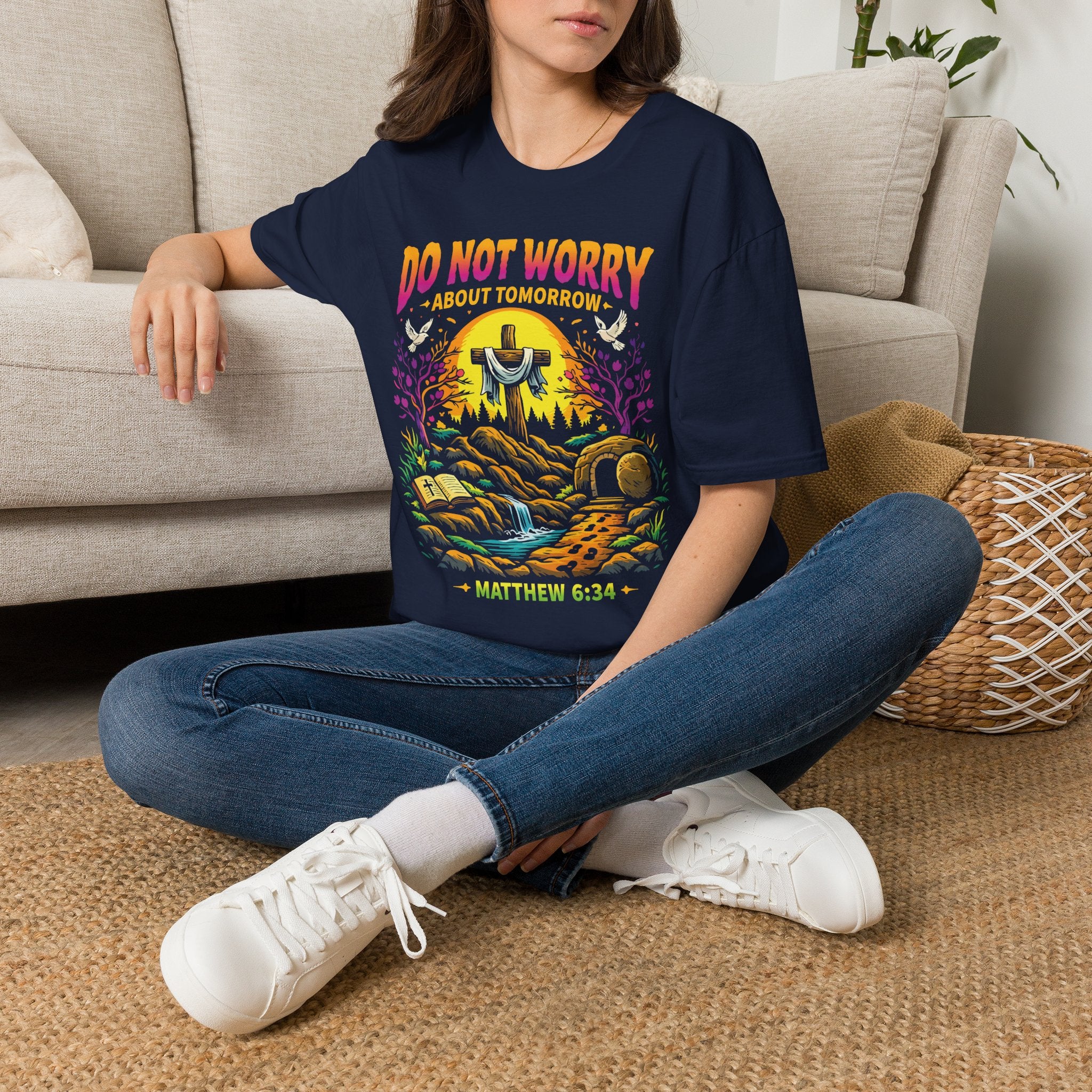 DO NOT WORRY ABOUT TOMORROW COLORFUL T-Shirt