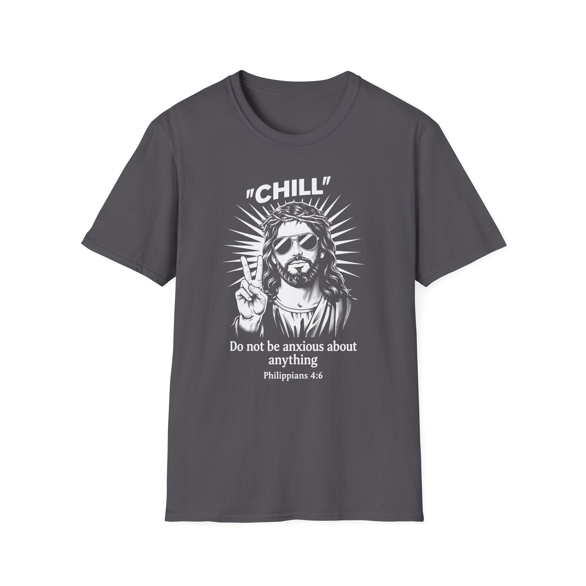 CHILL DO NOT BE ANXIOUS T-Shirt