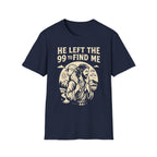 He Left The 99 To Find Me 1 T-Shirt