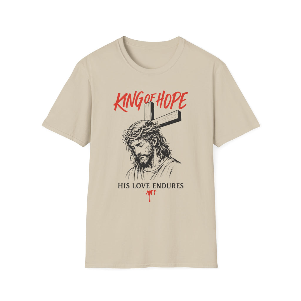 KING OF HOPE HIS LOVE ENDURES T-Shirt