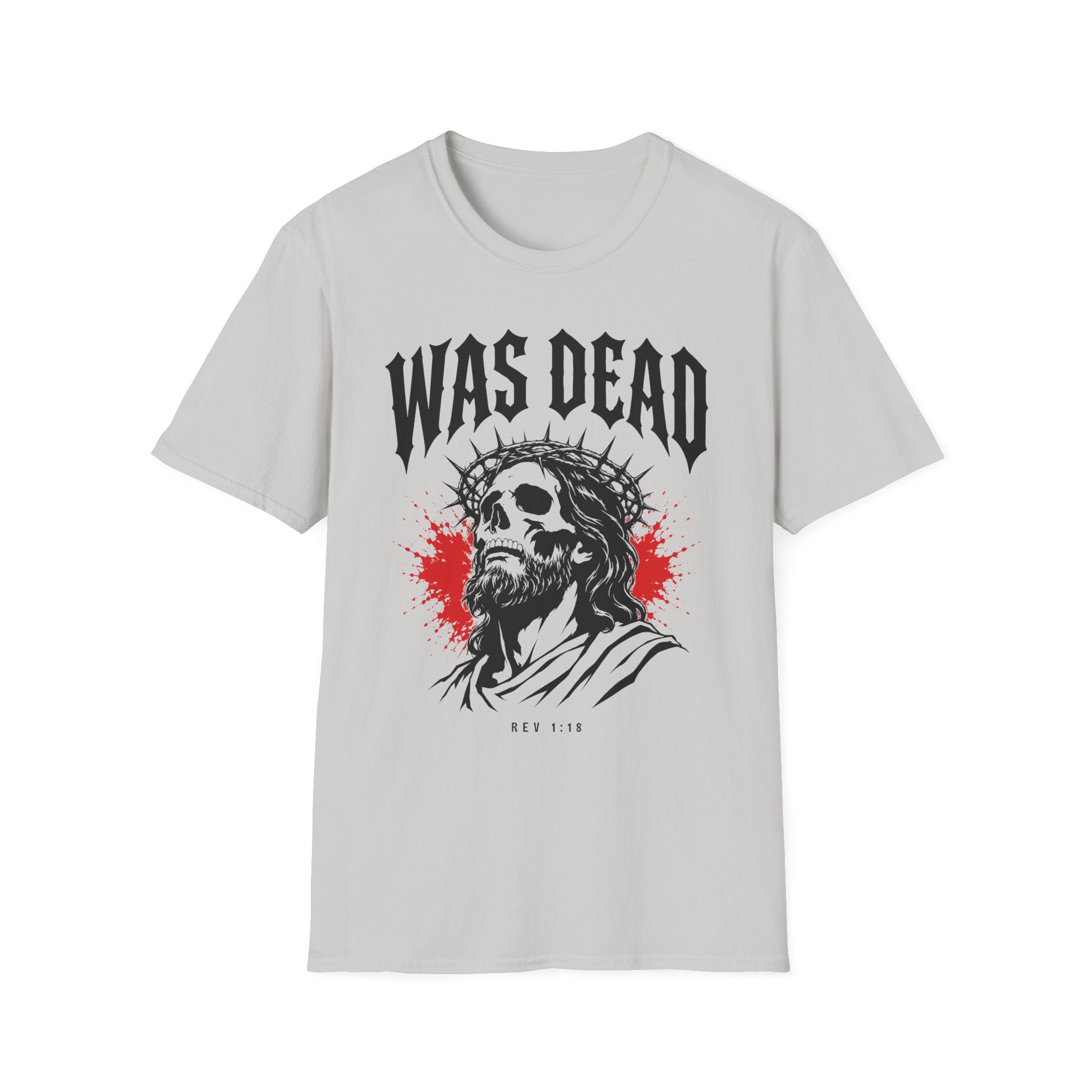 WAS DEAD T-Shirt
