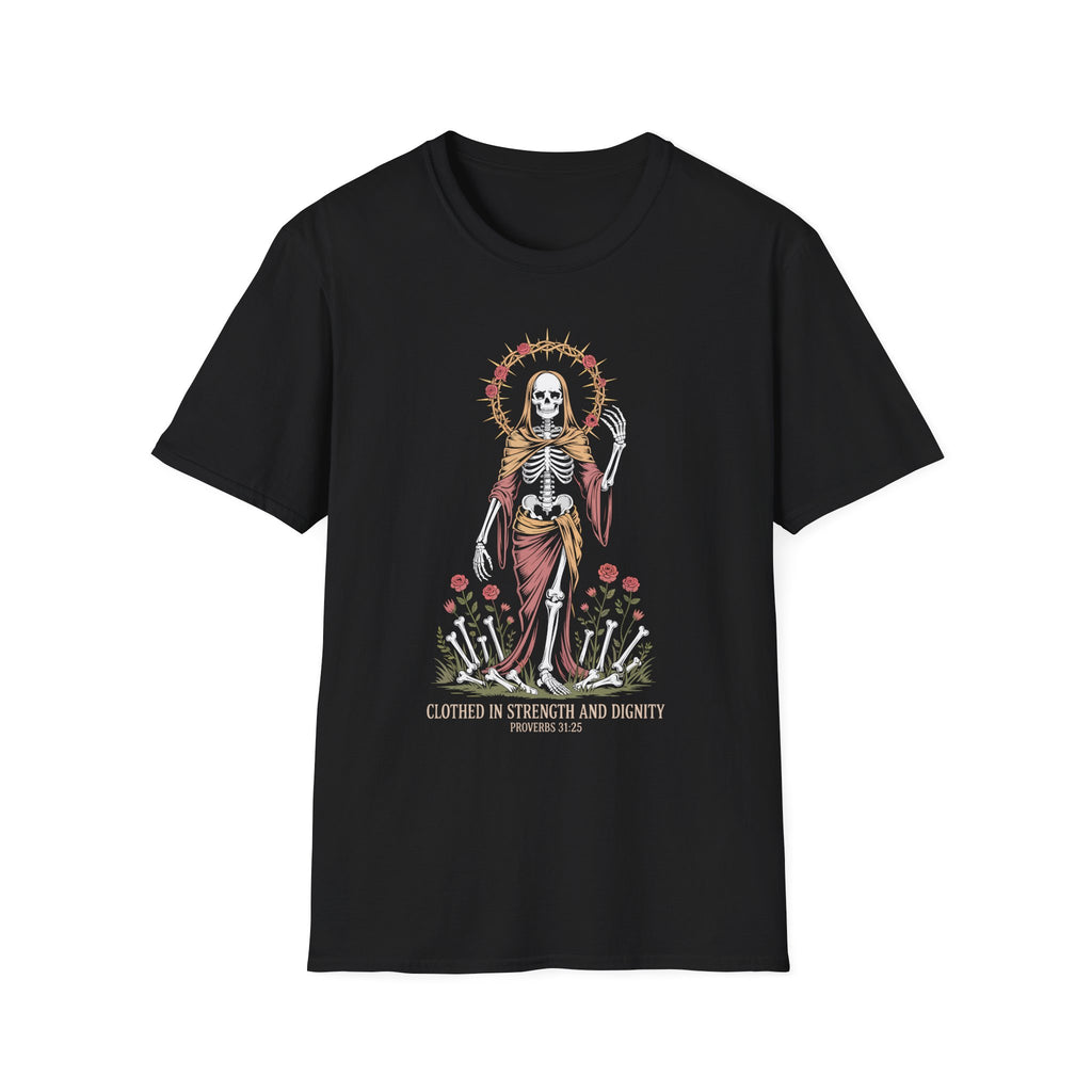 Clothed In Strength And Dignity T-Shirt