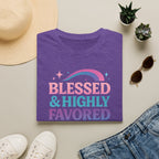 BLESSED & HIGHLY FAVORED T-Shirt