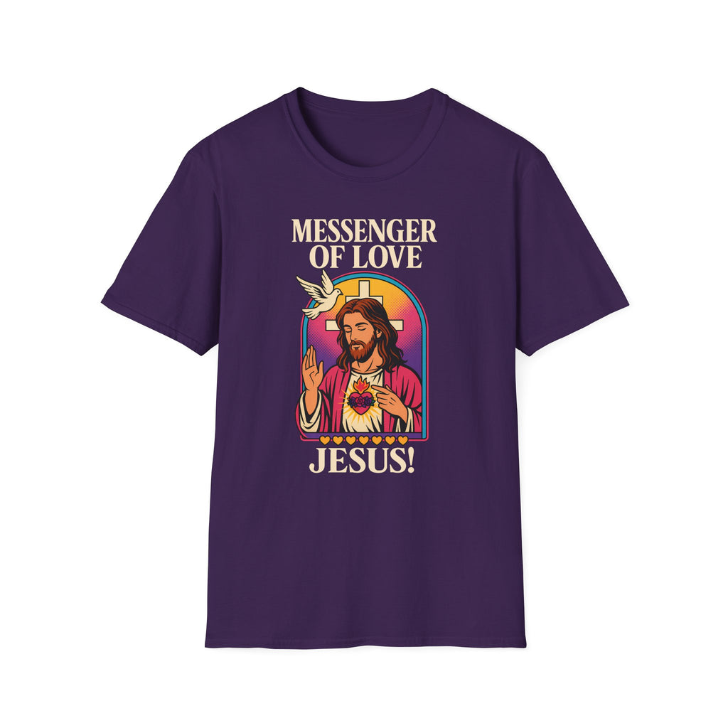 MESSENGER OF LOVE JESUS T-Shirt